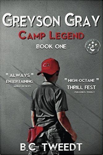 Book 1: Camp Legend The Greyson Gray Series