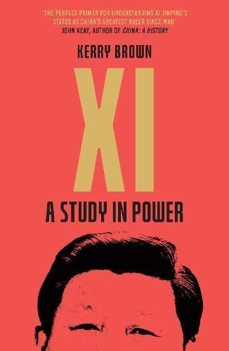 Book Launch "Xi: A Study in Power" by Kerry Brown - In …