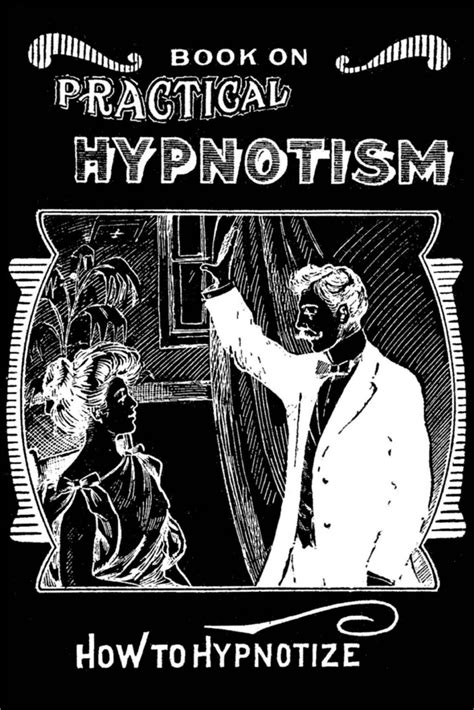 Book On Practical Hypnotism How To Hypnotize