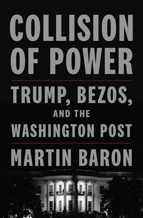 Book Review: ‘Collision of Power’ explains the journalism of the Donald Trump era