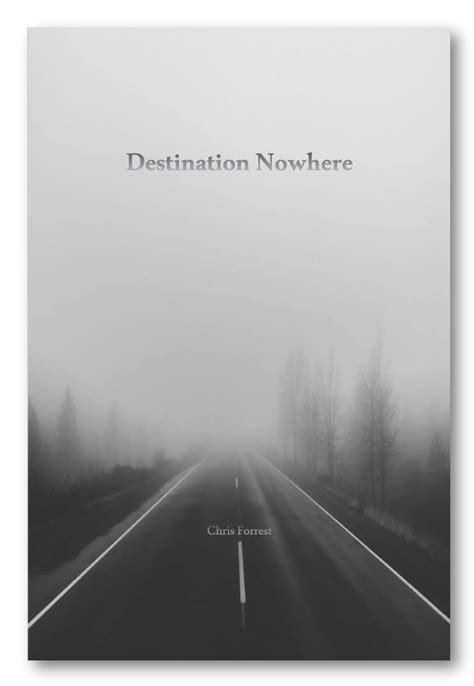 Book Review: Musician and poet Chris Forrest publishes bracing debut work of poetry, Destination Nowhere
