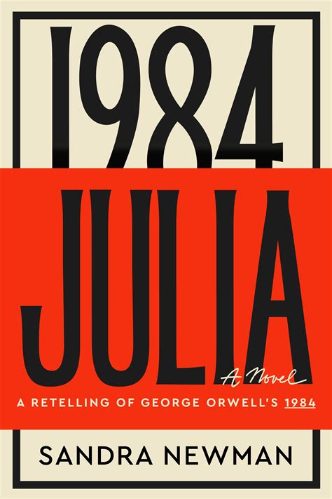 Book Review: Sandra Newman puts a feminist spin on ‘1984’ with ‘Julia’