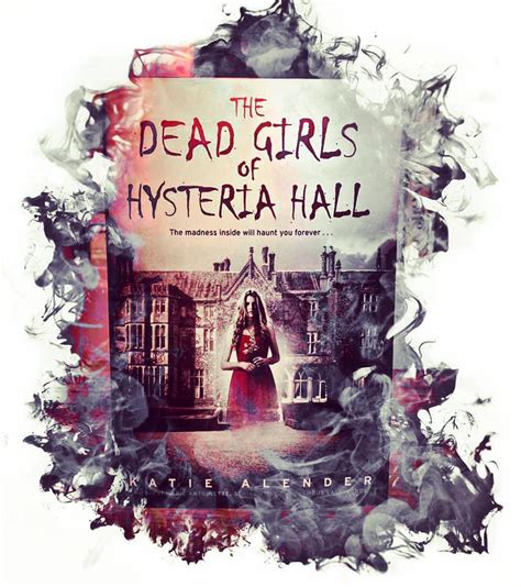 Book Review: The Dead Girls of Hysteria Hall by Katie Alender