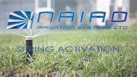 Book Your Spring Activation Now - Naiad Irrigation Systems