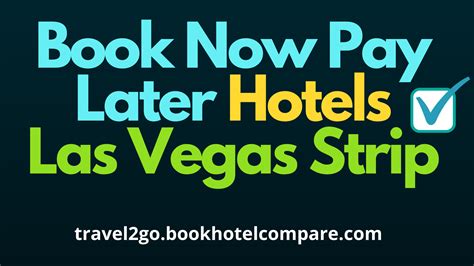 Book now pay later hotels las vegas. Things To Know About Book now pay later hotels las vegas. 