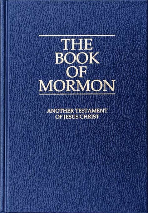 The Book of Mormon is a religious text of the Latter Day Saint movement, which, according to Latter Day Saint theology, contains writings of ancient prophets who lived on the American continent from 600 BC to AD 421 and during an interlude dated by the text to the unspecified time of the Tower of Babel. It was first published in March 1830 by Joseph Smith as The Book of Mormon: An Account ... . 