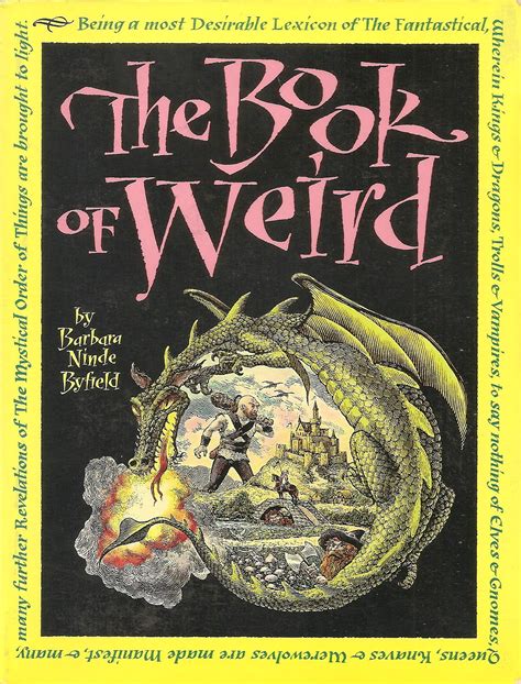 Book of weird. The Book of Weird by Byfield, Barbara N. - ISBN 10: 0385065914 - ISBN 13: 9780385065917 - Main Street Books - 1994 - Softcover 
