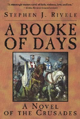 Read Online Booke Of Days By Stephen J Rivele