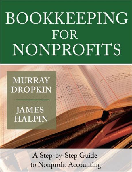 Bookkeeping for nonprofits a step by step guide to nonprofit accounting. - Small business accounting teach yourself the jargon free guide to.