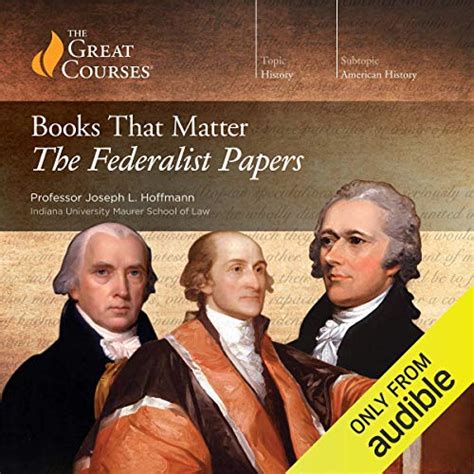 Books That Matter: The Federalist Papers Wondrium