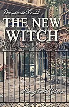 Books by Nancy Smith Gibson (Author of The New Witch)