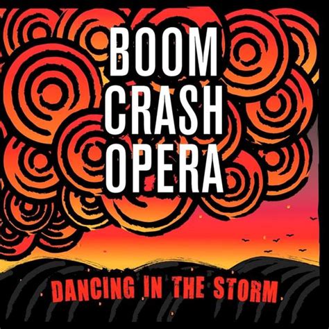 Boom Crash Opera – Dancing In The Storm Lyrics - Genius