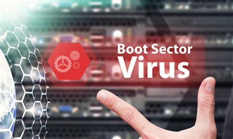 Boot Sector and Rootkit Viruses Infect Your Computer at the Root