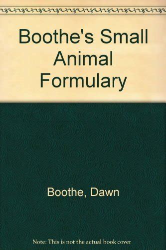 Read Boothes Small Animal Formulary By Dawn Merton Boothe