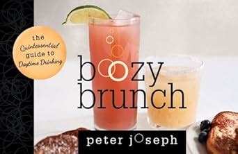 Boozy brunch the quintessential guide to daytime drinking. - Manual of gastrointestinal procedures 4th edition unabridged by.