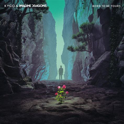 Born To Be YoursMP3 Download 下载-Kygo&Imagine Dragons …