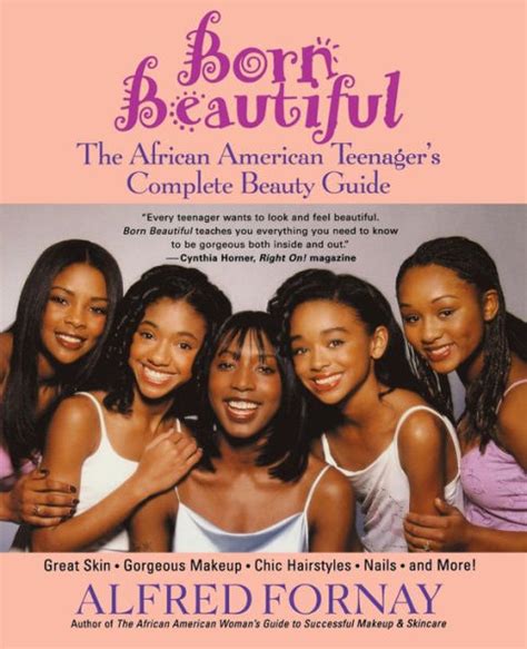 Born beautiful the african american teenager s complete beauty guide. - Como destruir una empresa en 12 meses o antes.