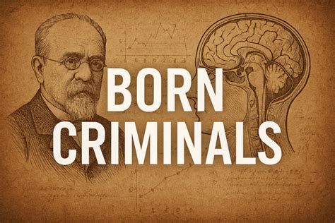 Born criminal theory