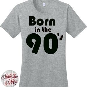 Born in 90s T Shirt - Etsy