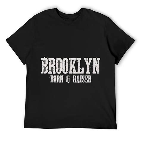 Born in Brooklyn and raised