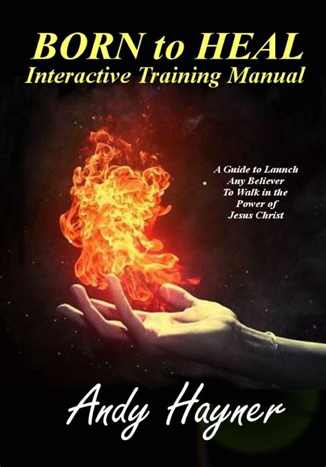 Born to heal interactive training manual by andy hayner. - Adiós a la época de los grandes caracteres.