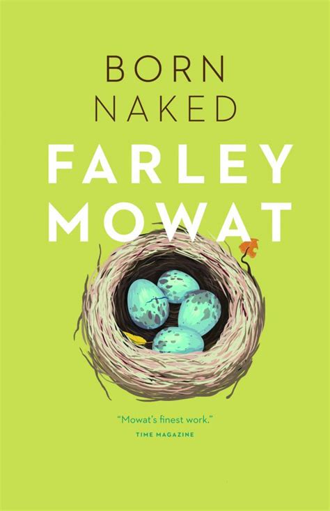 Download Born Naked The Early Adventures Of The Author Of Never Cry Wolf By Farley Mowat