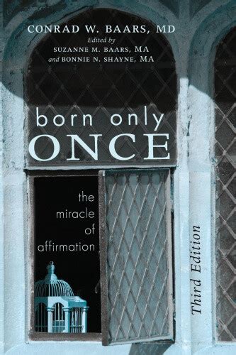 Full Download Born Only Once Third Edition By Conrad W Baars