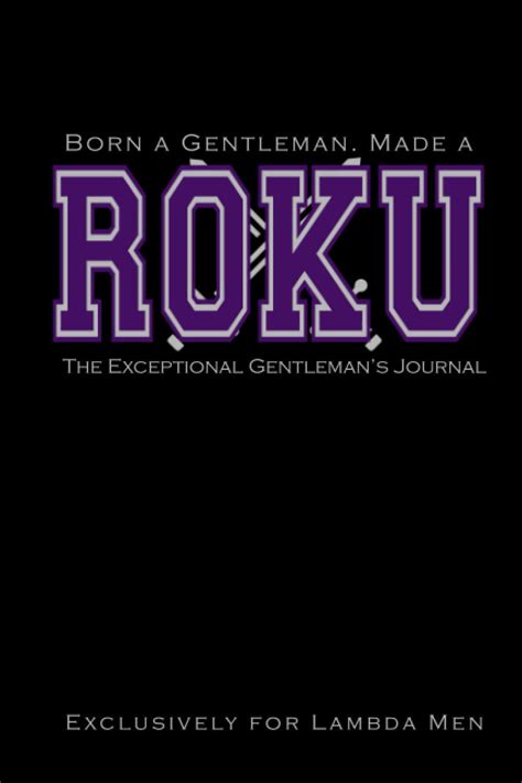 Full Download Born A Gentleman Made An Ace The Exceptional Gentlemans Journal The Kappa Lambda Chi Journal For Probate Neos Crossing Of Lambda Men Fraternity Journal For Aces By Not A Book