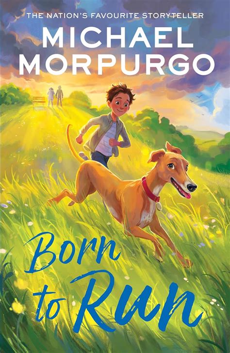 Full Download Born To Run By Michael Morpurgo