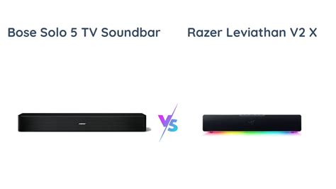 Bose Solo 5 vs Razer Leviathan V2 X: Soundbar Comparison