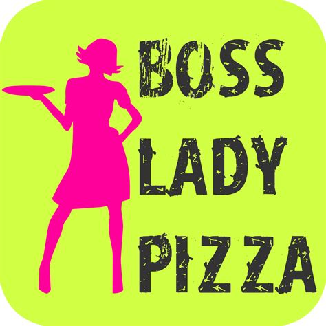 Boss lady pizza. Things To Know About Boss lady pizza. 