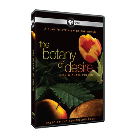 Botany of Desire, The - PBS International