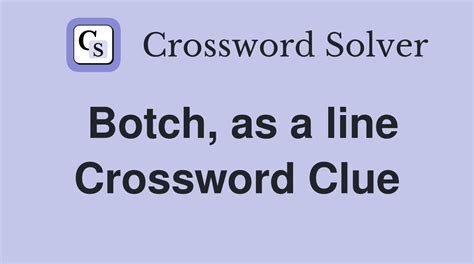 Botch. - Crossword Clue Answers - Cross…