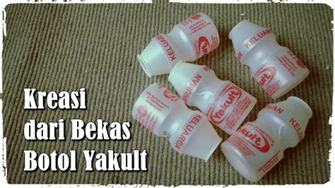 Botol yakult bekas. .  ...