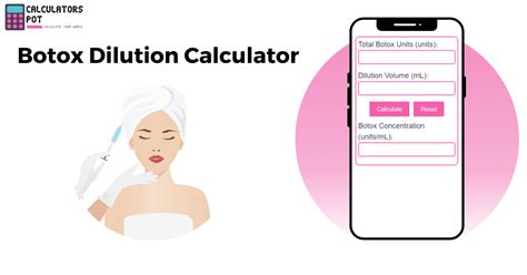 Botox dilution calculator. 1 mL.  BOTOX&reg; RECONSTITUTION AND DILUTION PROCE...