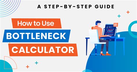 Bottleneck Calculator [How to Use it Complete Guide]