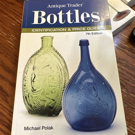 Read Online Bottles Identification And Price Guide By Michael Polak