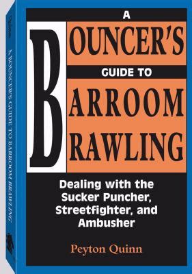Bouncers guide to barroom brawling dealing with the sucker puncher streetfighter and ambusher. - Manuale di ingegneri di impianto di r keith mobley.