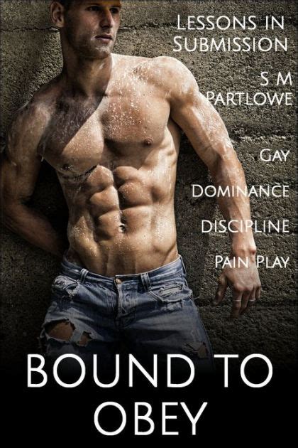 Read Bound To Submission A Collection Of 6 Explicit Gay Bdsm Erotica Stories By Dick Long