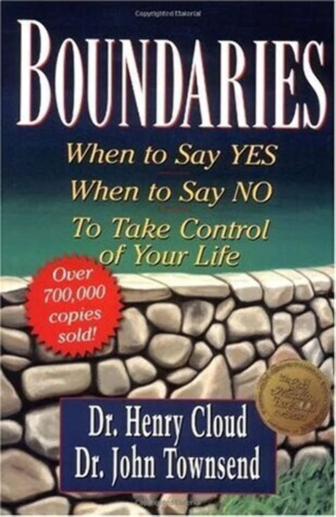 Boundaries Updated And Expanded Edition When To Say Yes How To Say No To Take Control Of Your Life