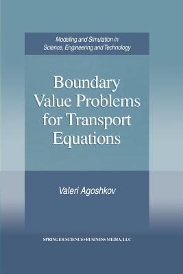 Boundary Value Problems For Transport Equations