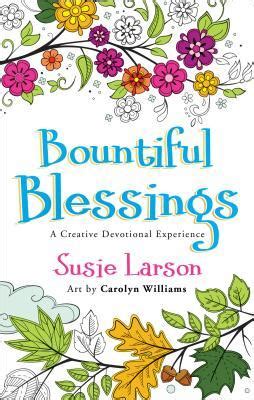 Bountiful Blessings: A Creative Devotional Experience by Susie Larson ...