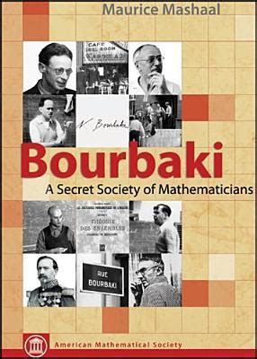 Bourbaki a secret society of mathematicians. - Manuel de l'histoire des dogmes chrétiens.