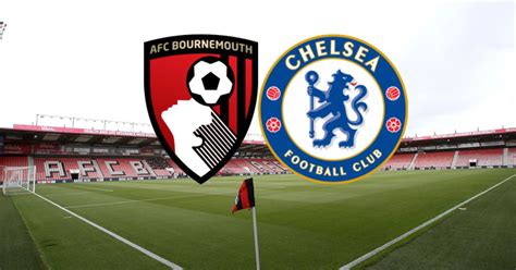 Bournemouth vs chelsea. Things To Know About Bournemouth vs chelsea. 