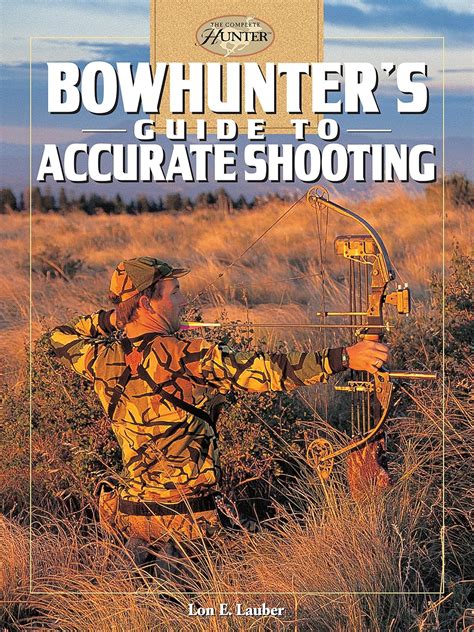 Bowhunters guide to accurate shooting the complete hunter. - Manuale di riparazione di vw golf velocity.