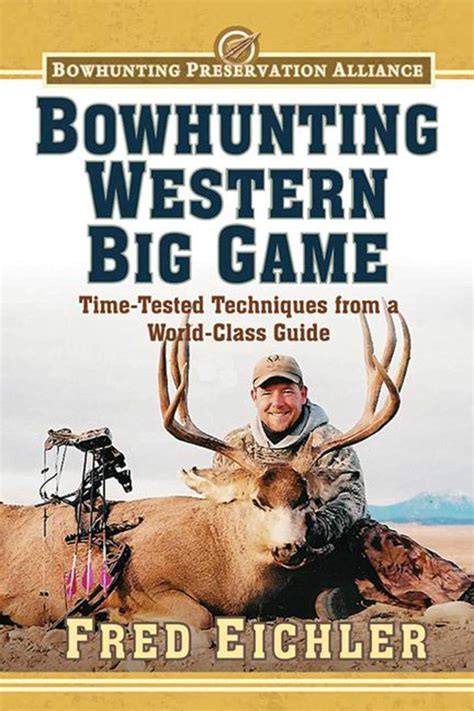 Bowhunting western big game time tested techniques from a world class guide bowhunting preservation alliance. - Yamaha clavinova clp 970 service manual.