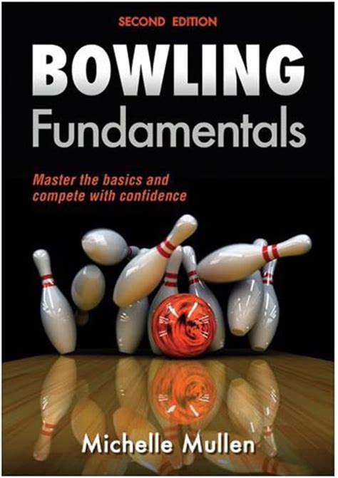 Read Bowling Fundamentals By Michelle Mullen