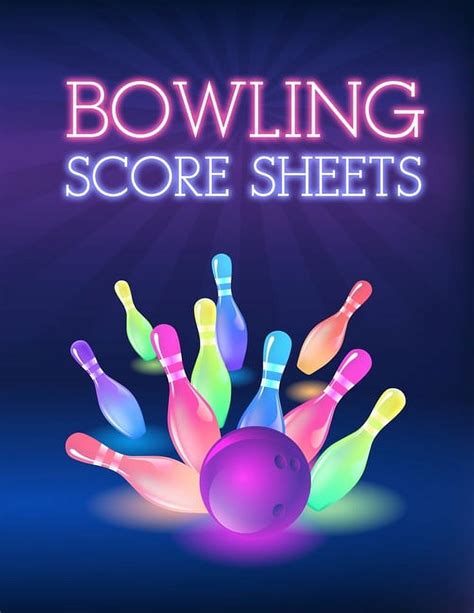 Read Bowling Score Sheet Bowling Game Record Book 118 Pages Colored Tenpins And Purple Ball By Not A Book