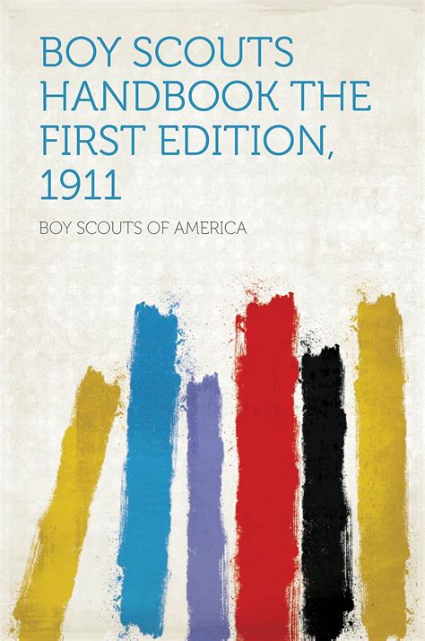 Boy scouts handbook the first edition 1911 kindle edition. - Writers inc a student handbook for writing and learning.
