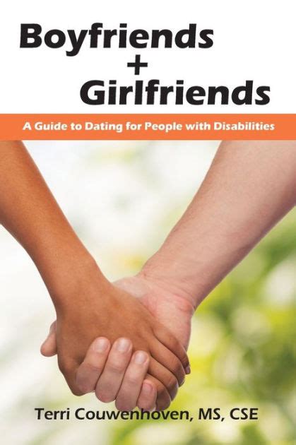 Boyfriends girlfriends a guide to dating for people with disabilities. - Prensa en la formación de docentes.